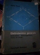 Mario Pezzi ELETTROTECNICA GENERALE Zanichelli 1971 mediocre