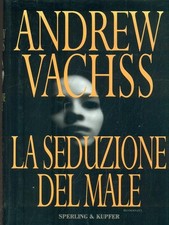 LA SEDUZIONE DEL MALE VACHSS