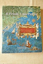 Il Friuli Una Patria (- Friaul