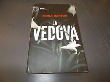 FIONA BARTON:LA VEDOVA.EINAUDI STILE LIBERO BIG.2016 PRIMA EDIZIONE COME NUOVO!!