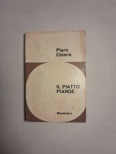 Piero Chiara, IL PIATTO PIANGE, Il Tornasole Mondadori 1962 - Prima Edizione