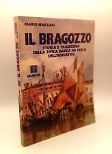 Marzari - Il Bragozzo Storia e