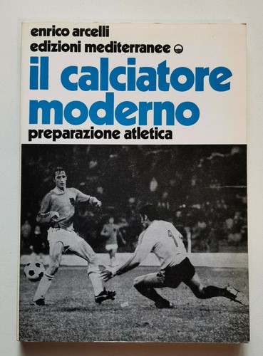 Calciatore moderno - il,