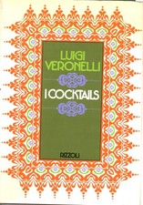 I cocktails - Luigi Veronelli