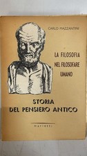filosofia nel filosofare umano storia del pensiero antico MAZZANTINI carlo B00QX