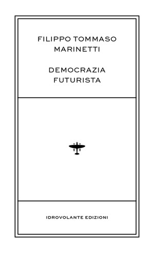 Democrazia futurista - ,