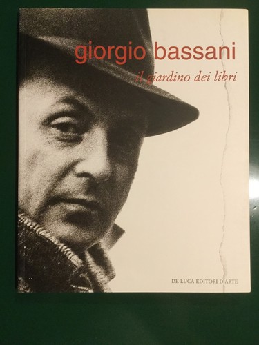 Giorgio bassani il giardino - bassani,