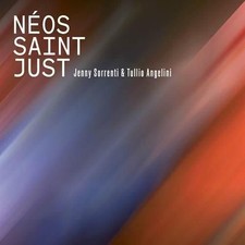 Audio Cd Nuovo - Neos Saint Just (Jenny Sorrenti-Tullio Angelini) - Neos Saint J
