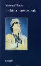 L'ULTIMA NOTTE DEL RAIS KHADRA