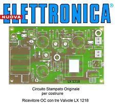 c.s. LX1218 nuova ELETTRONICA Ricevitore OC con tre Valvole LX 1218 nE