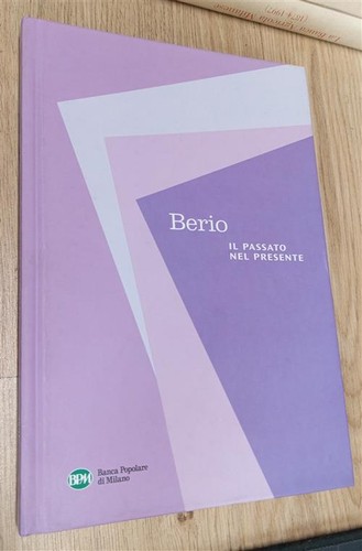 Berio passato nel - il, presente