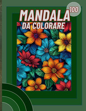 Mandala Da Colorare. Libro Da