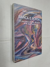 BANCA E BORSA - TANCREDI BIANCHI - SPIRALI - 2007