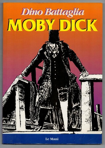 Dino battaglia moby dick - dino, le
