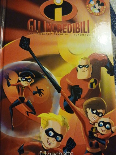 Gli incredibili disney libro - incredibili,