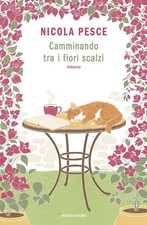 CAMMINANDO TRA I FIORI SCALZI