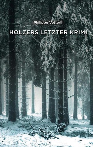 Holzers letzter krimi - letzter,