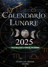 CALENDARIO LUNARE 2025. PER LA
