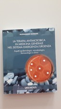 Libro La terapia antimicrobica in medicina generale e sistema emergenza/urgenza