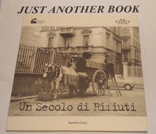 UN SECOLO DI RIFIUTI - Saverio