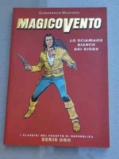 FUMETTO MAGICO VENTO : LO SCIAMANO BIANCO DEI SIOUX - SERIE ORO
