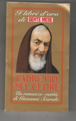 Padre pio nel cuore - padre,