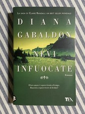 Diana Gabaldon - NEVI INFUOCATE (Outlander) - Edizione TEA 2010