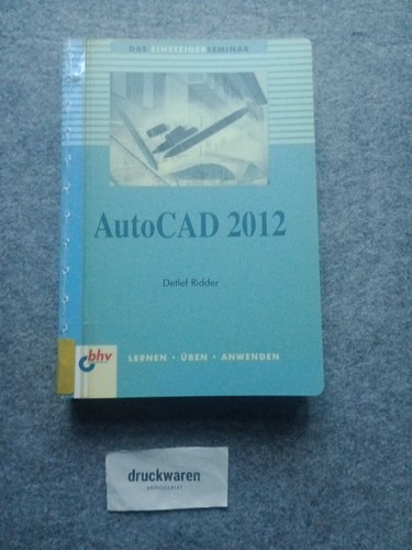 Das einsteigerseminar autocad - einsteigerseminar,