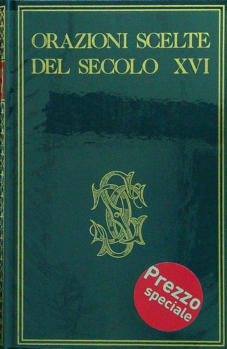 Orazioni scelte del - scelte, xvi