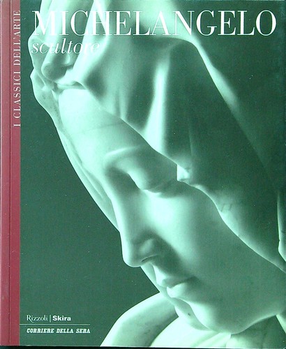 Michelangelo scultore vv - michelangelo, aa.vv