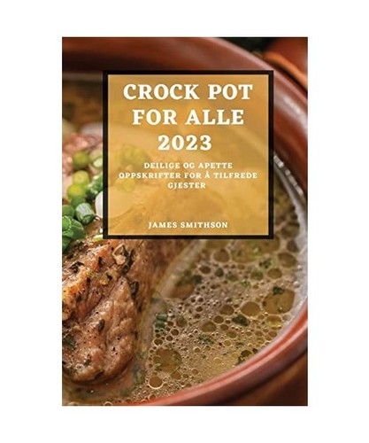 Crock pot for alle 2023 - for,