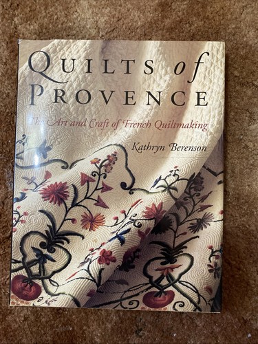 Quilts provence the art - of,