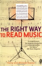 The Right Way to Read Music By Harry and Michael Baxter