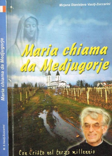 Maria chiama medjugorje - da,