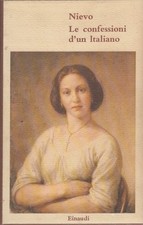 Nievo Le confessioni d'un Italiano Einaudi Millenni