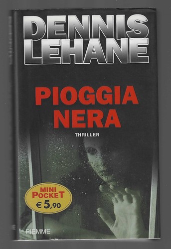 Dennis lehane pioggia nera - lehane,