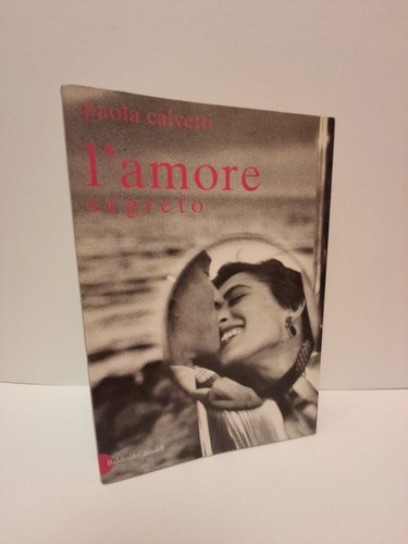 Amore segreto calvetti - l'amore,