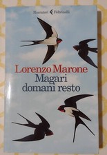 Lorenzo Marone, Magari Domani