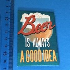 BEER E' SEMPRE UNA BUONA IDEA