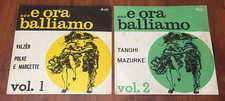 ...E ORA BALLIAMO VOL.1 e 2 VALZER POLKE MARCETTE TANGHI MAZURKE ARISTON