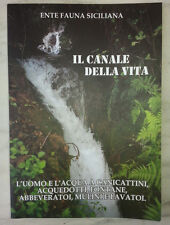 Il canale della vita L'uomo e