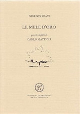 Soavi,Giorgio. - Le mele d'oro. Piccoli dipinti di Carlo Mattioli. 