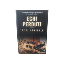 Echi Perduti Joe R Lansdale Prima Ed Fanucci 2006 Pulp Copertina Rigida Cartonat
