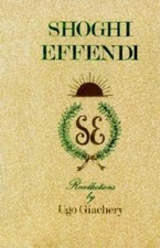 Shoghi Effendi, Recollections