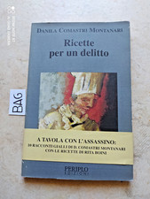 LIBRO RICETTE PER UN DELITTO A TAVOLA CON L'ASSASSINO DANILA COMASTRI MONTANARI