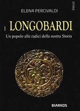 I Longobardi. Un popolo alle