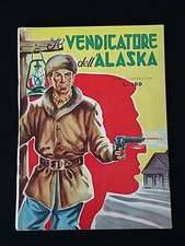 IL VENDICATORE DELL'ALASKA - SUPPLEMENTO ALBI DELL'ARDIMENTO RACCOLTA 1953 !!!
