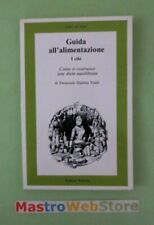 EMANUELE DJALMA VITALI - GUIDA ALL'ALIMENTAZIONE - ED.1988 RIUNITI Libro [L126]