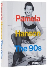 Pamela Hanson: The '90s -