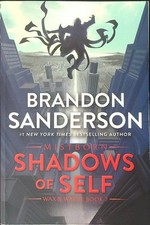 SHADOWS OF SELF: A MISTBORN NOVEL SANDERSON BRANDON TOR PUBLISHING 2022 